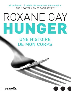 cover image of Hunger. Une histoire de mon corps